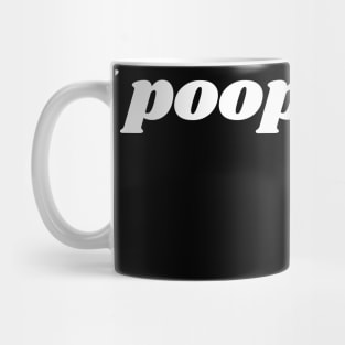 I poop a lot Mug